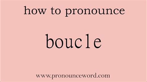 how to.pronounce boucle